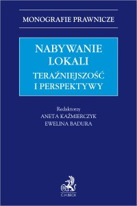 Nabywanie lokali. Teraźniejszość i perspektywy - Ewelina Badura - ebook