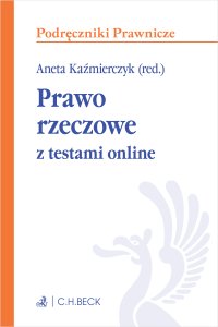 Prawo rzeczowe z testami online - Aneta Kaźmierczyk prof. UEK - ebook