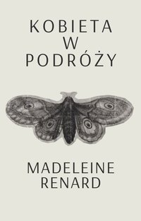 Kobieta w podróży - Madeleine Renard - ebook