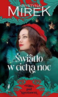 Światło w cichą noc - Krystyna Mirek - ebook