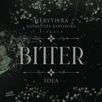 Idea. Bitter - Katarzyna Barlińska vel P.S. HERYTIERA - "Pizgacz" - audiobook