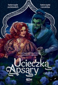 Ucieczka Apsary. Część 1 - Katarzyna Podstawek - ebook