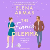 Fiance Dilemma - Elena Armas - audiobook