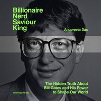 Billionaire, Nerd, Saviour, King - Anupreeta Das - audiobook