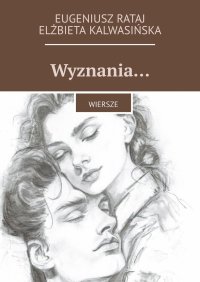 Wyznania… - Eugeniusz Rataj - ebook