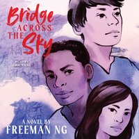 Bridge Across the Sky - Freeman Ng - audiobook