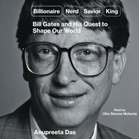 Billionaire, Nerd, Savior, King - Anupreeta Das - audiobook