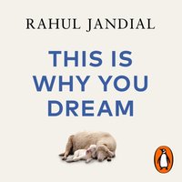 This Is Why You Dream - Rahul Jandial - audiobook