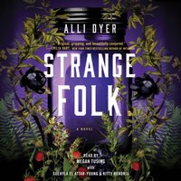Strange Folk - Alli Dyer - audiobook