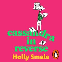 Cassandra in Reverse - Holly Smale - audiobook