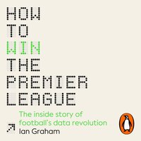 How to Win the Premier League - Ian Graham - audiobook