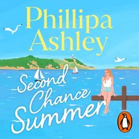 Second Chance Summer - Phillipa Ashley - audiobook