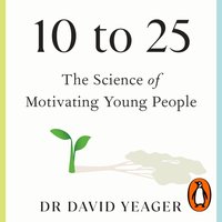 10 to 25 - David Yeager - audiobook