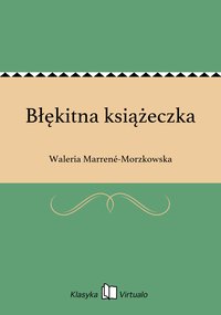 Błękitna książeczka - Waleria Marrené-Morzkowska - ebook