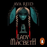 Lady Macbeth - Ava Reid - audiobook