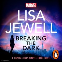 Breaking the Dark - Lisa Jewell - audiobook