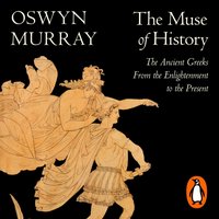 Muse of History - Oswyn Murray - audiobook