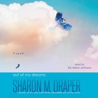 Out of My Dreams - Sharon M. Draper - audiobook