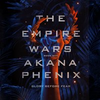 Empire Wars - Akana Phenix - audiobook