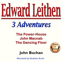Edward Leithan 3 Adventures - John Buchan - audiobook