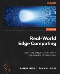 Real-World Edge Computing - Robert High - ebook