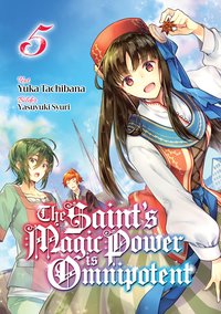 The Saint's Magic Power is Omnipotent. Deutsche Light Novel. Band 5 - Yuka Tachibana - ebook