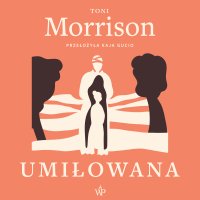 Umiłowana - Toni Morrison - audiobook