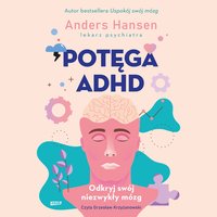 Potęga ADHD - Andres Hansen - audiobook