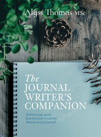 The Journal Writer’s Companion - Alyss Thomas - ebook