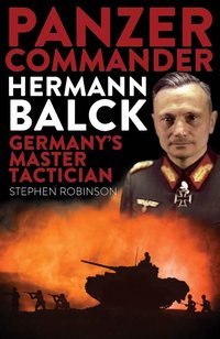 Panzer Commander Hermann Balck - Stephen Robinson - ebook