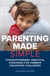 Parenting Made Simple - Sarah Hughes - ebook