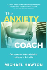 The Anxiety Coach - Michael Hawton - ebook