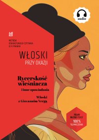 Rycerskość wieśniacza i inne opowiadania. Włoski z Giovannim Vergą - Giovanni Verga - ebook