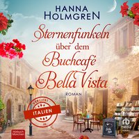 Sternenfunkeln über dem Buchcafé Bella Vista - Hanna Holmgren - audiobook