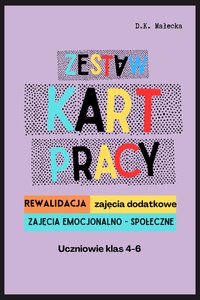 Zestaw kart pracy - rewalidacja, zajęcia emocjonalno - społeczne - D.K. Małecka - ebook