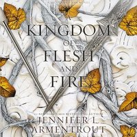 A Kingdom of Flesh and Fire - Jennifer L. Armentrout - audiobook