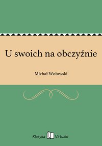 U swoich na obczyźnie - Michał Wołowski - ebook