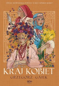 Kraj kobiet - Gajek Grzegorz - ebook