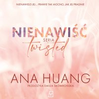 Nienawiść. Seria Twisted - Ana Huang - audiobook