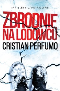 Zbrodnie na lodowcu - Cristian Perfumo - ebook