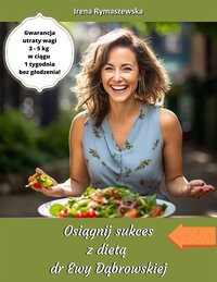 Osiągnij sukces z dietą dr Ewy Dąbrowskiej - Irena Rymaszewska - ebook