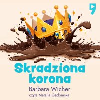 Skradziona korona - Barbara Wicher - audiobook