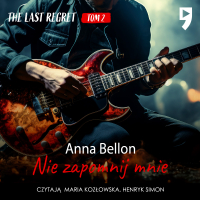 Nie zapomnij mnie. The Last Regret. Tom 2 - Anna Bellon - audiobook