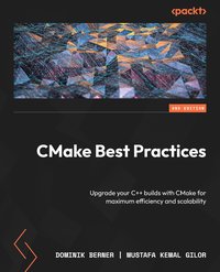 CMake Best Practices - Dominik Berner - ebook