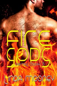 Fire Gods - Linda Mooney - ebook