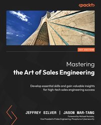 Mastering the Art of Sales Engineering - Jeffrey Silver - ebook