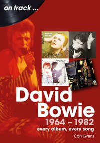 David Bowie 1964 -1982 - Carl Ewens - ebook