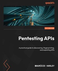 Pentesting APIs - Maurício Harley - ebook