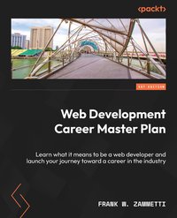 Web Development Career Master Plan - Frank W. Zammetti - ebook