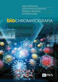 Biochromatografia - Zygfryd Witkiewicz - ebook